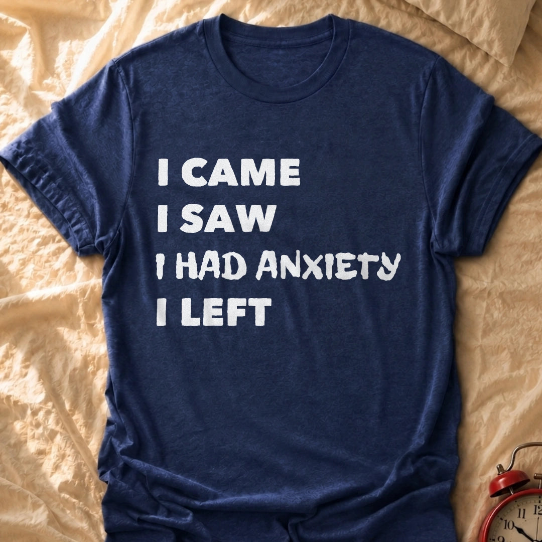 I Came I Left T-Shirt
