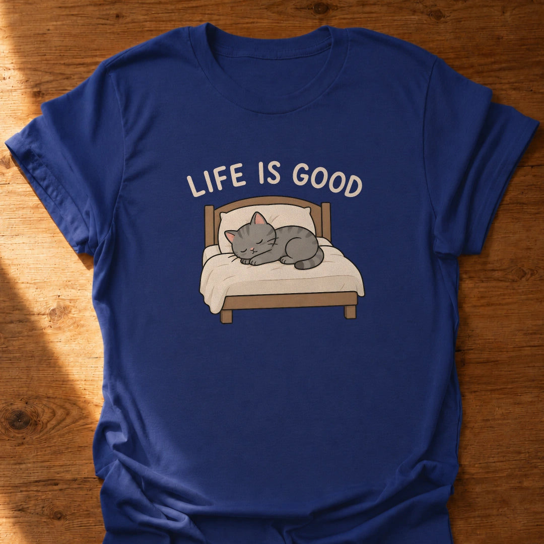 Life Is Good T-Shirt
