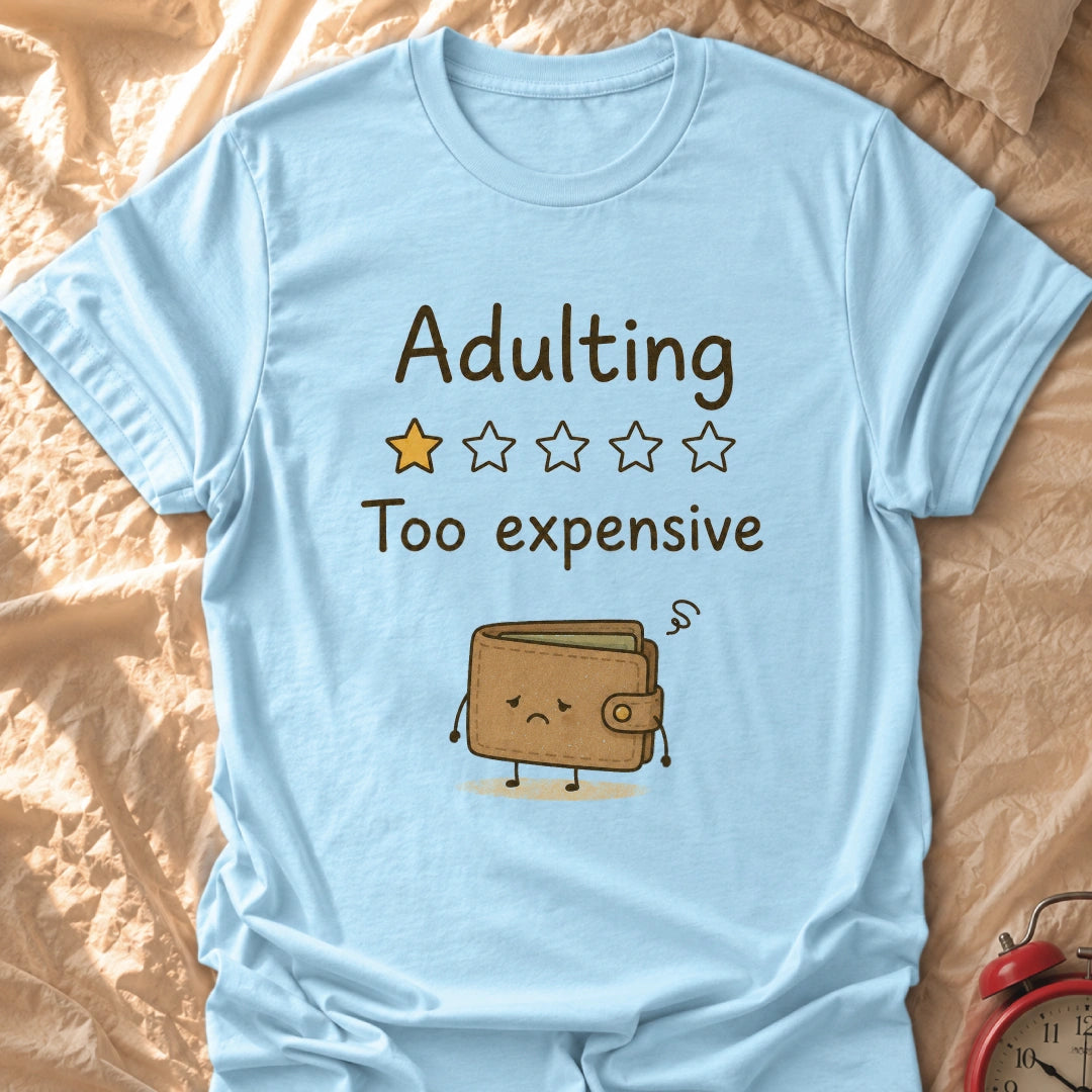 Adulting Review T-Shirt