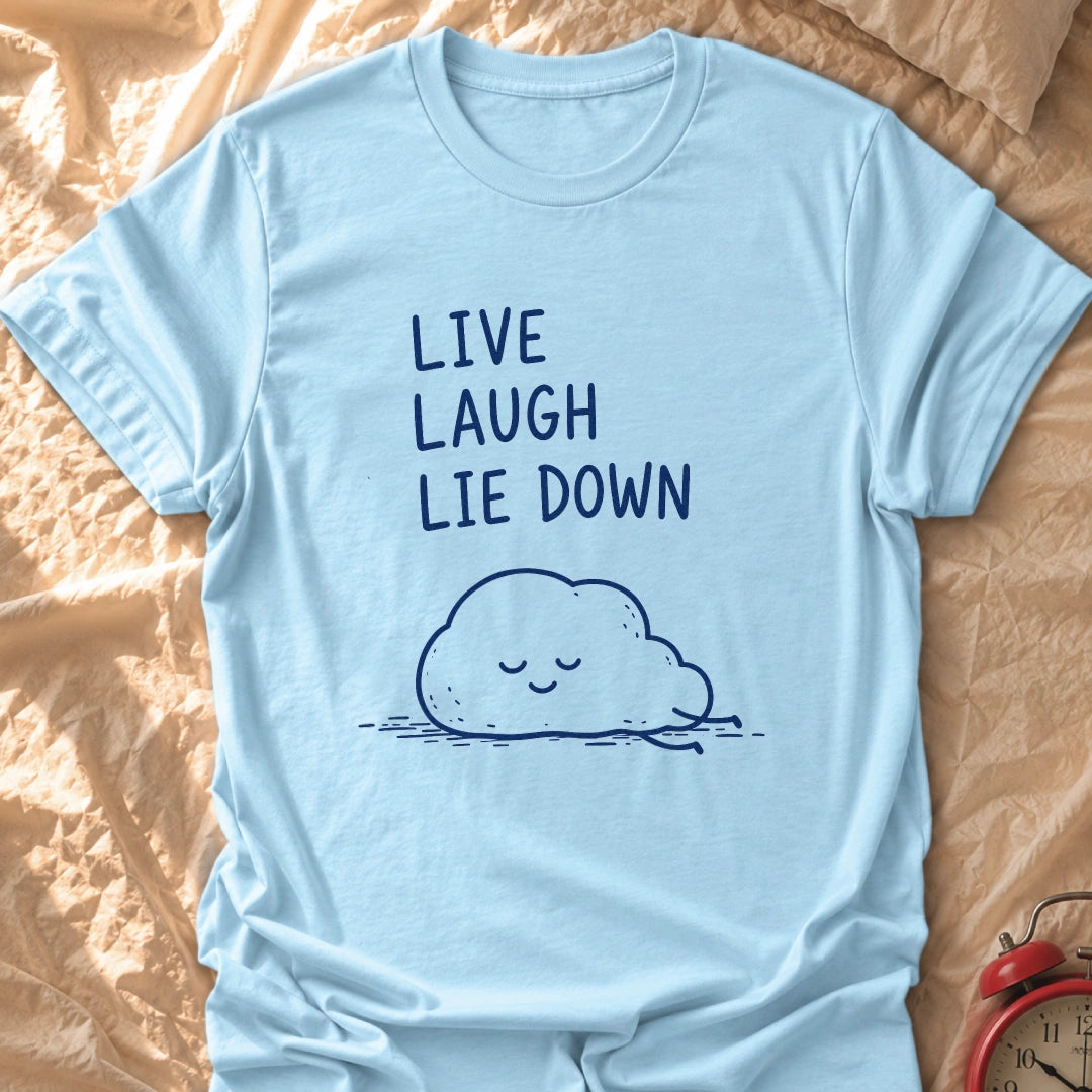 Laugh Lie Down T-Shirt