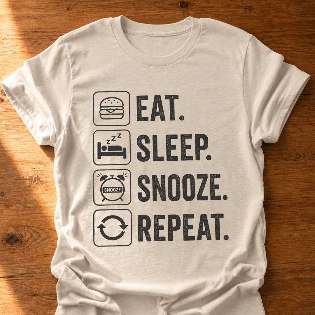 Eat Sleep Snooze Repeat T-Shirt