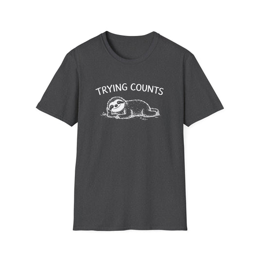 Trying Counts T-Shirt