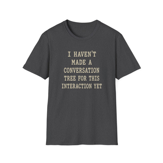 Conversation Tree-less T-Shirt