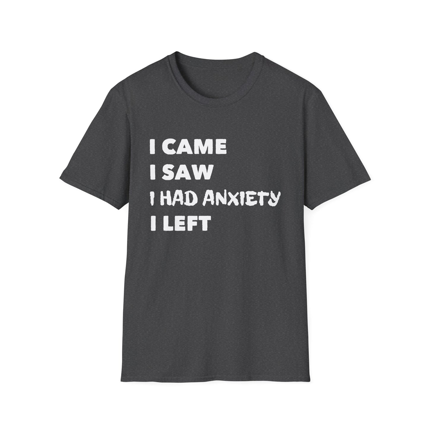 I Came I Left T-Shirt