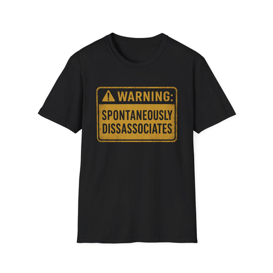 Spontaneous Warning T-Shirt