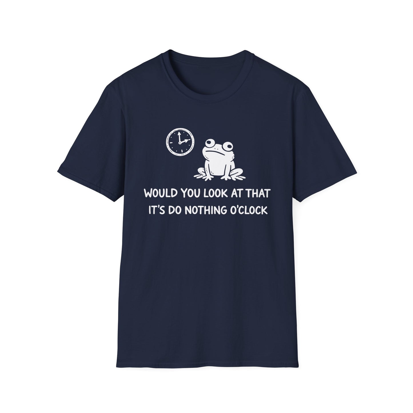 Do Nothing O'Clock T-Shirt