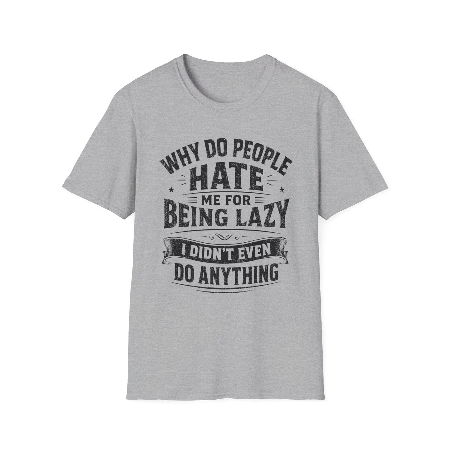 Didn't Even Do Anything T-Shirt