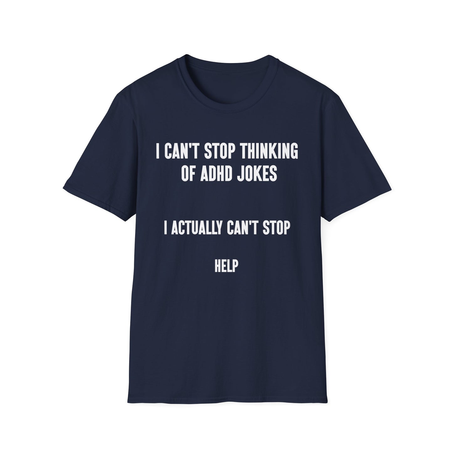 Actually Can't Stop Help T-Shirt