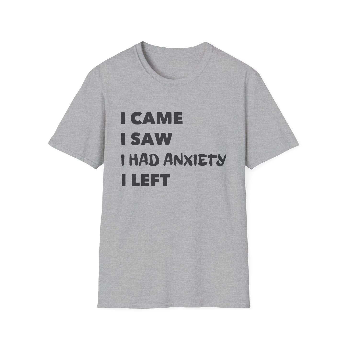 I Came I Left T-Shirt