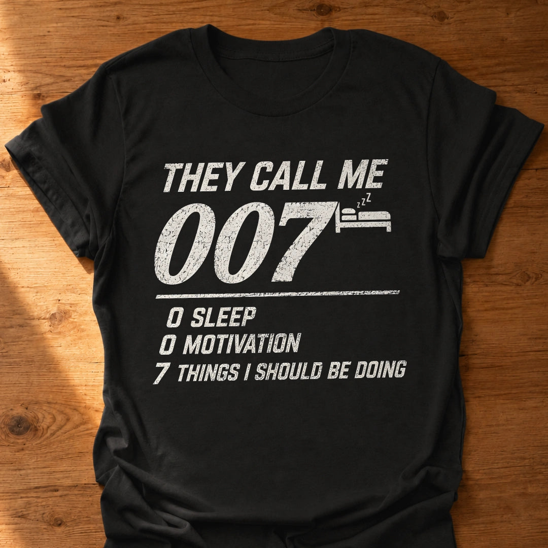 7 Things I Should Be Doing T-Shirt