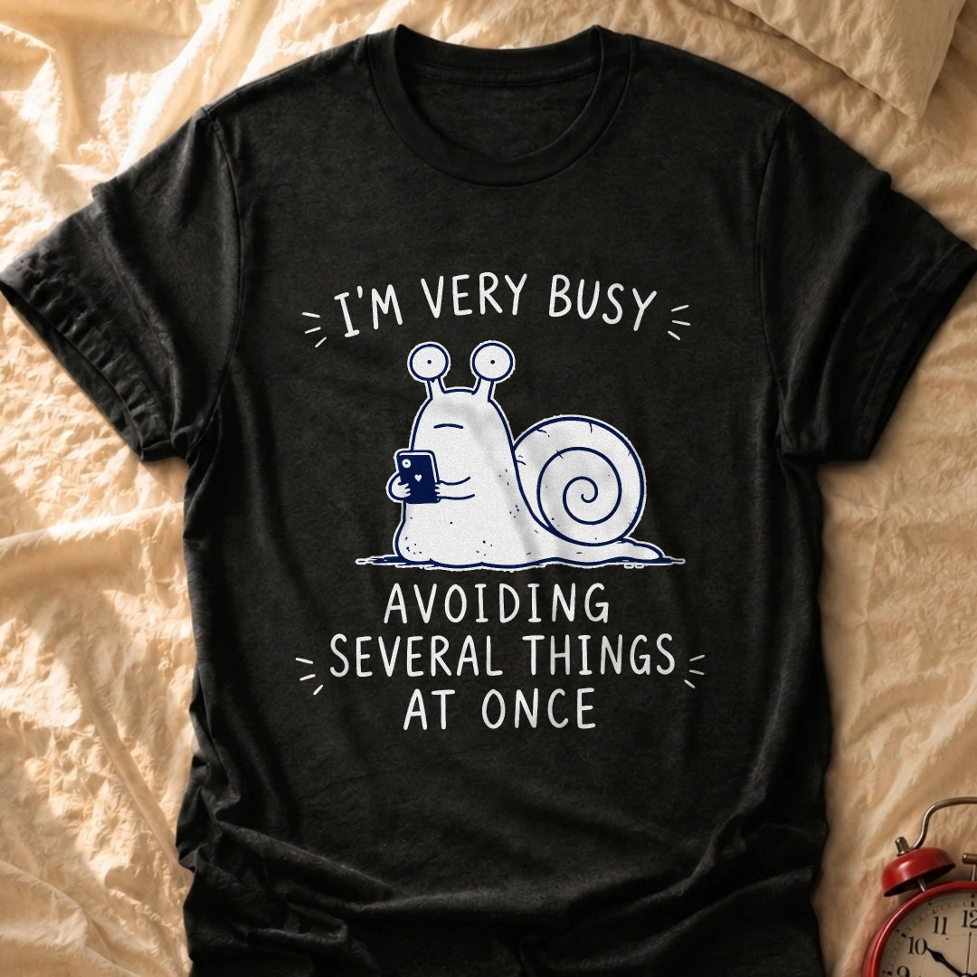 I'm Very Busy T-Shirt
