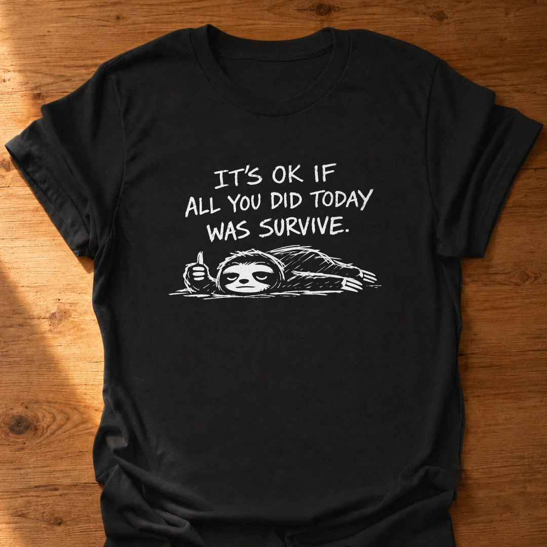 It's Ok T-Shirt
