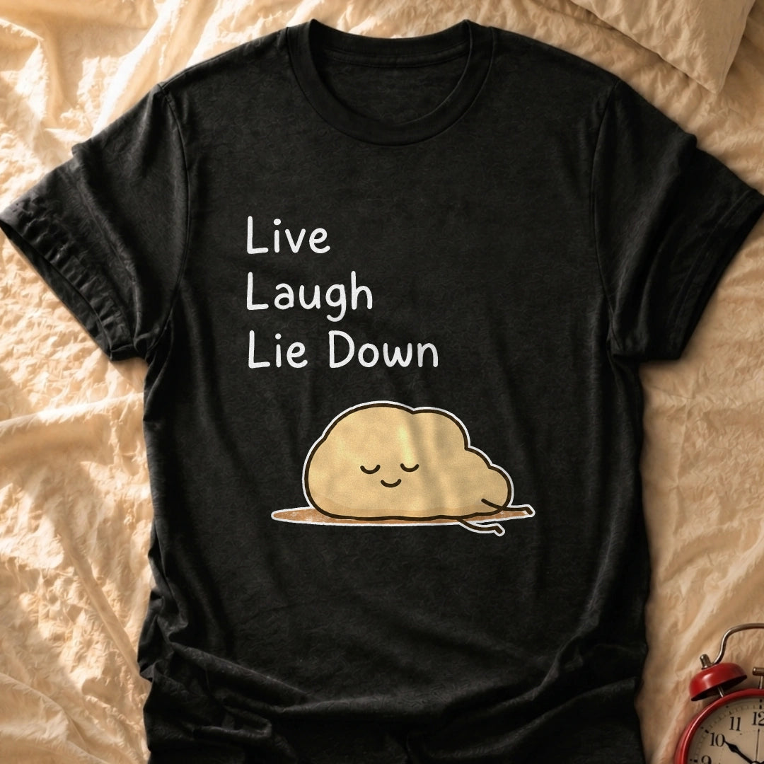 Lie Down T-Shirt