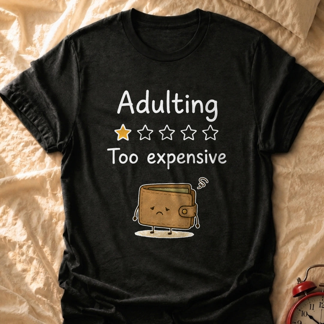Adulting Review T-Shirt