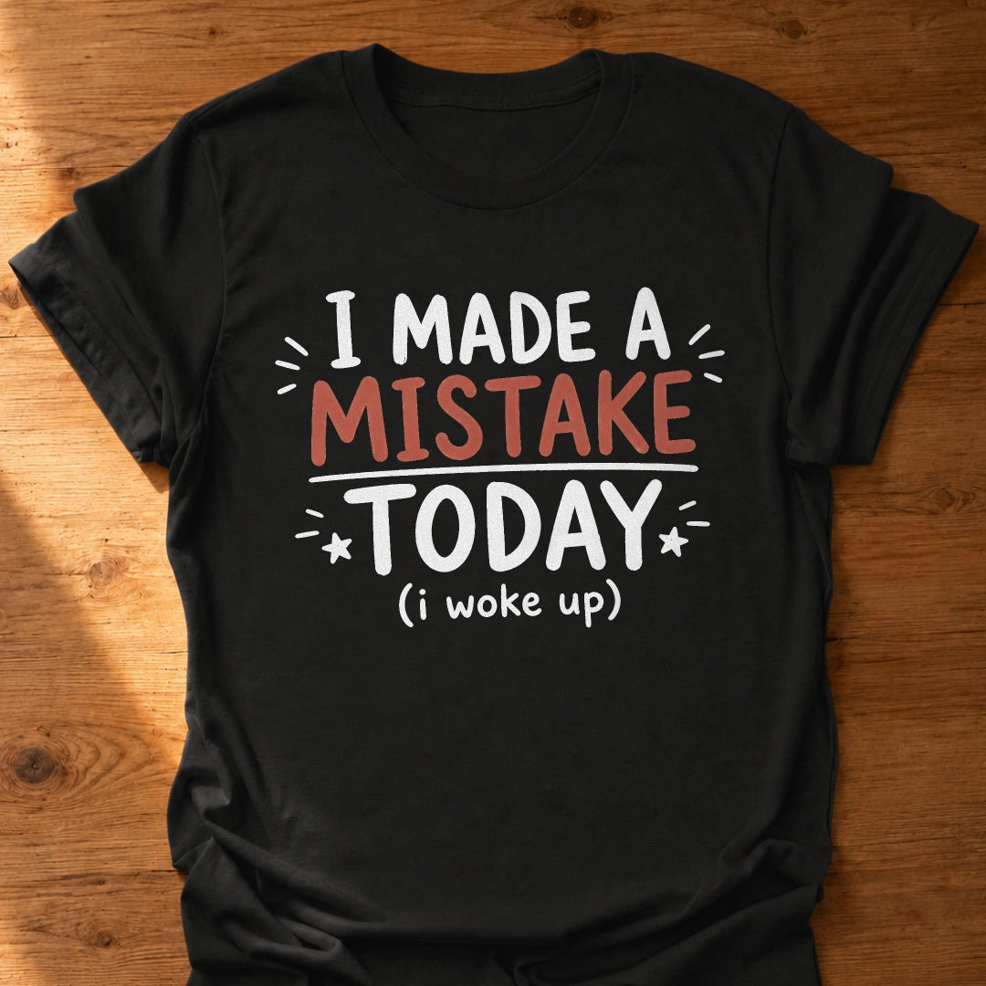 Big Mistake T-Shirt