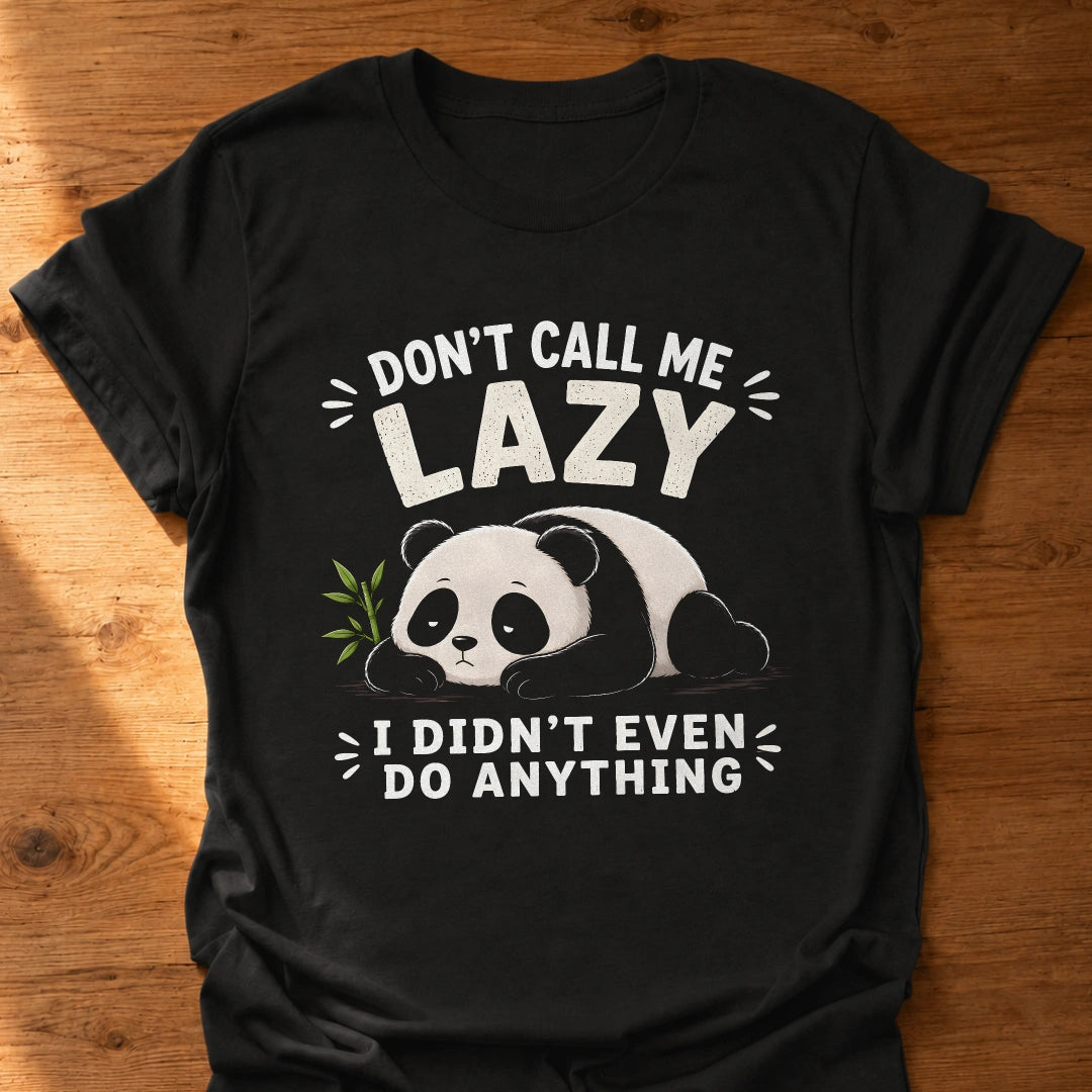 Didn't Even Do Anything Panda T-Shirt