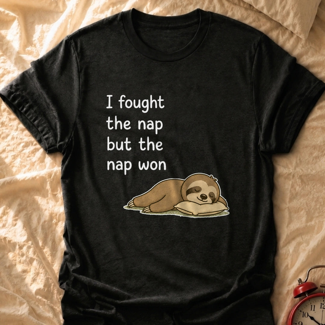 The Nap Won T-Shirt