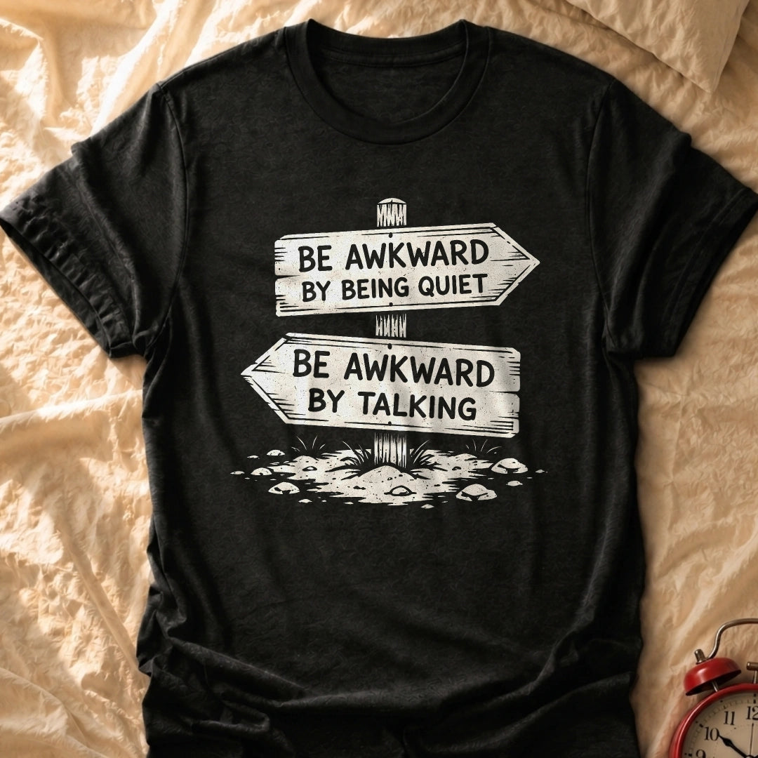 Awkward Choices T-Shirt