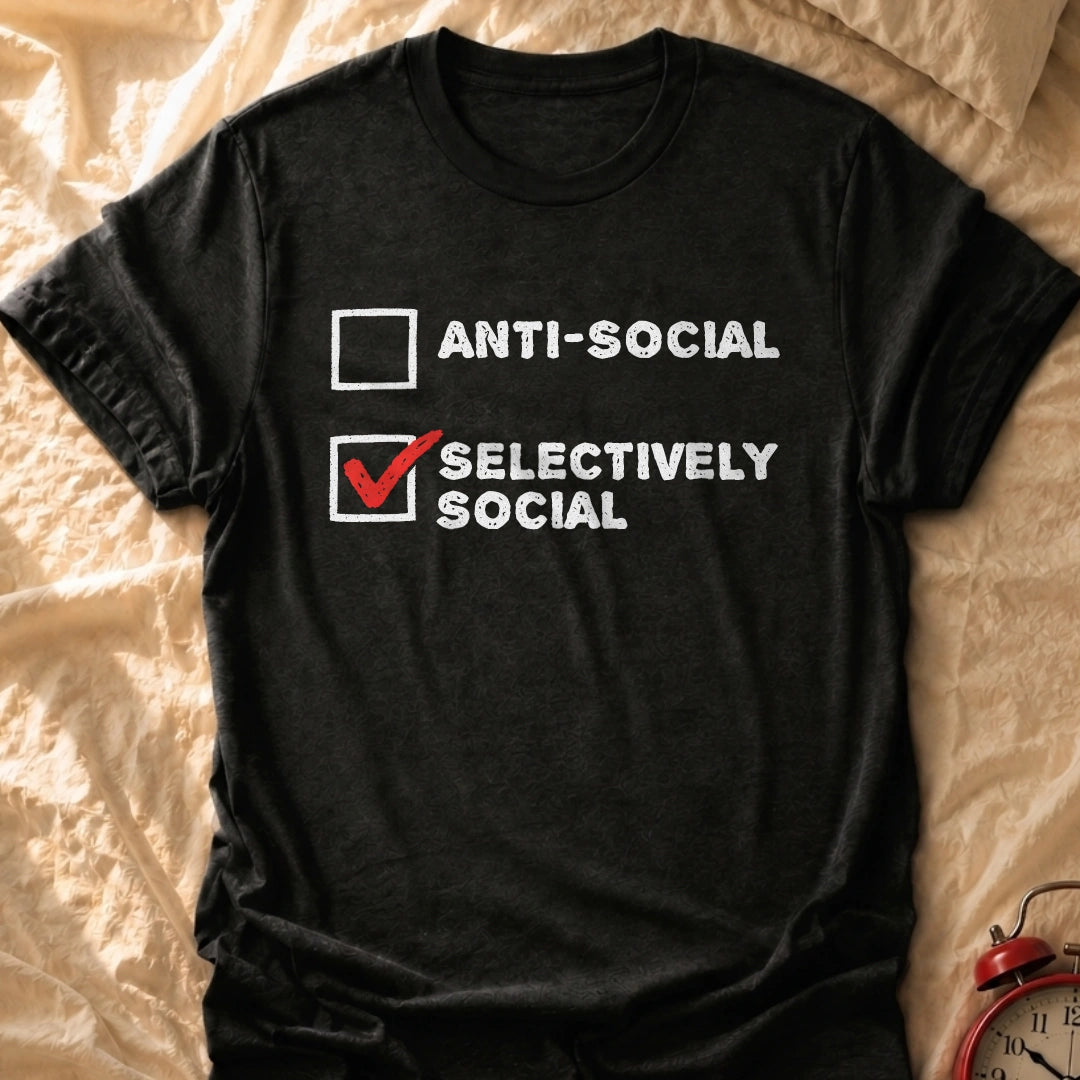 Selectively Social T-Shirt