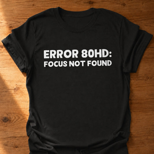 Error 80HD T-Shirt