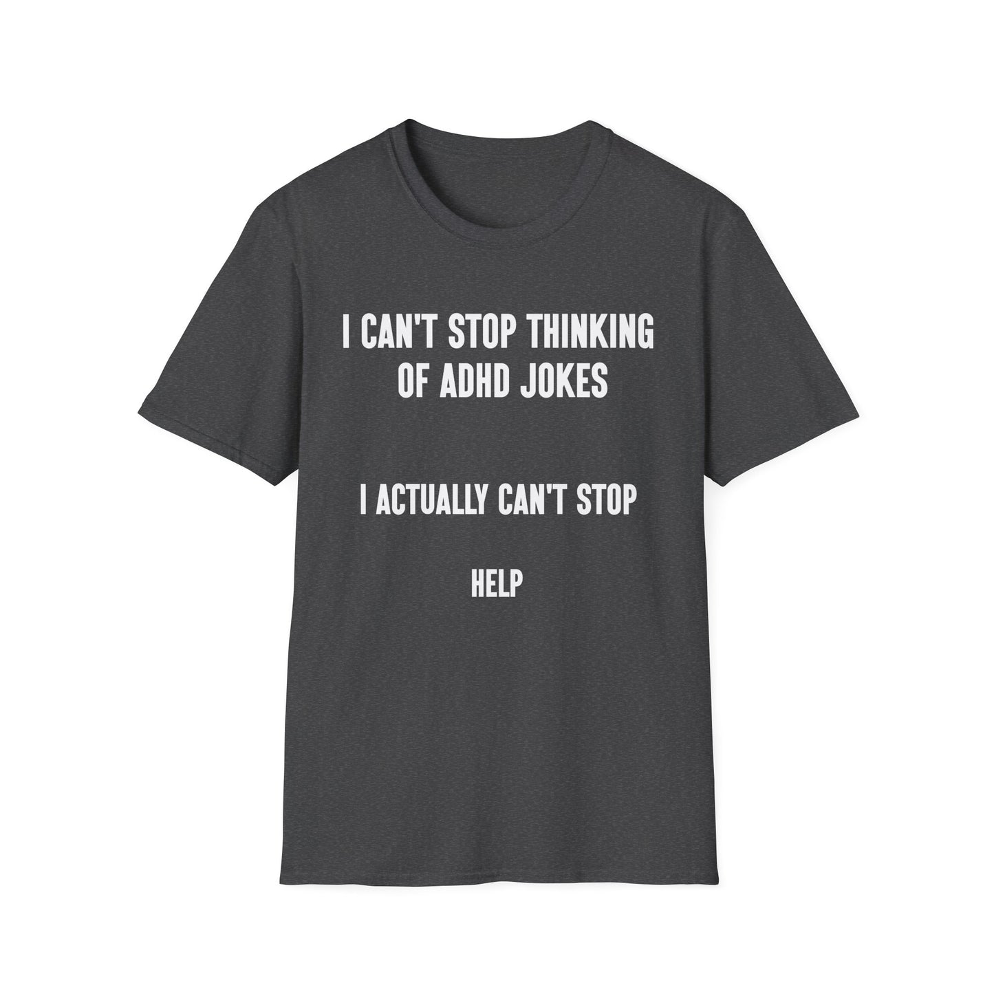 Actually Can't Stop Help T-Shirt