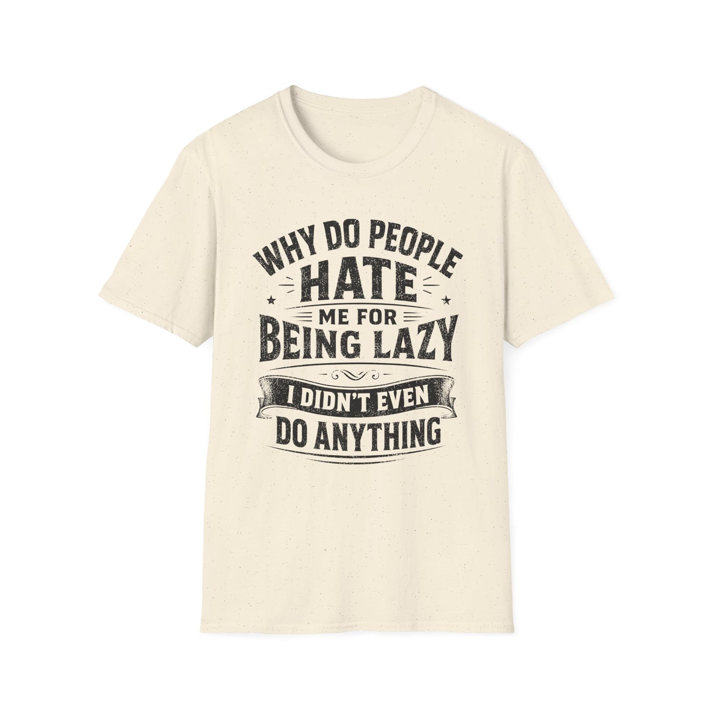 Didn't Even Do Anything T-Shirt