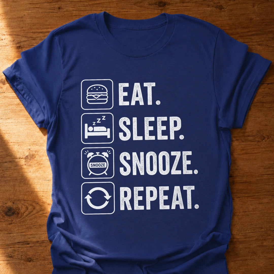 Eat Sleep Snooze Repeat T-Shirt