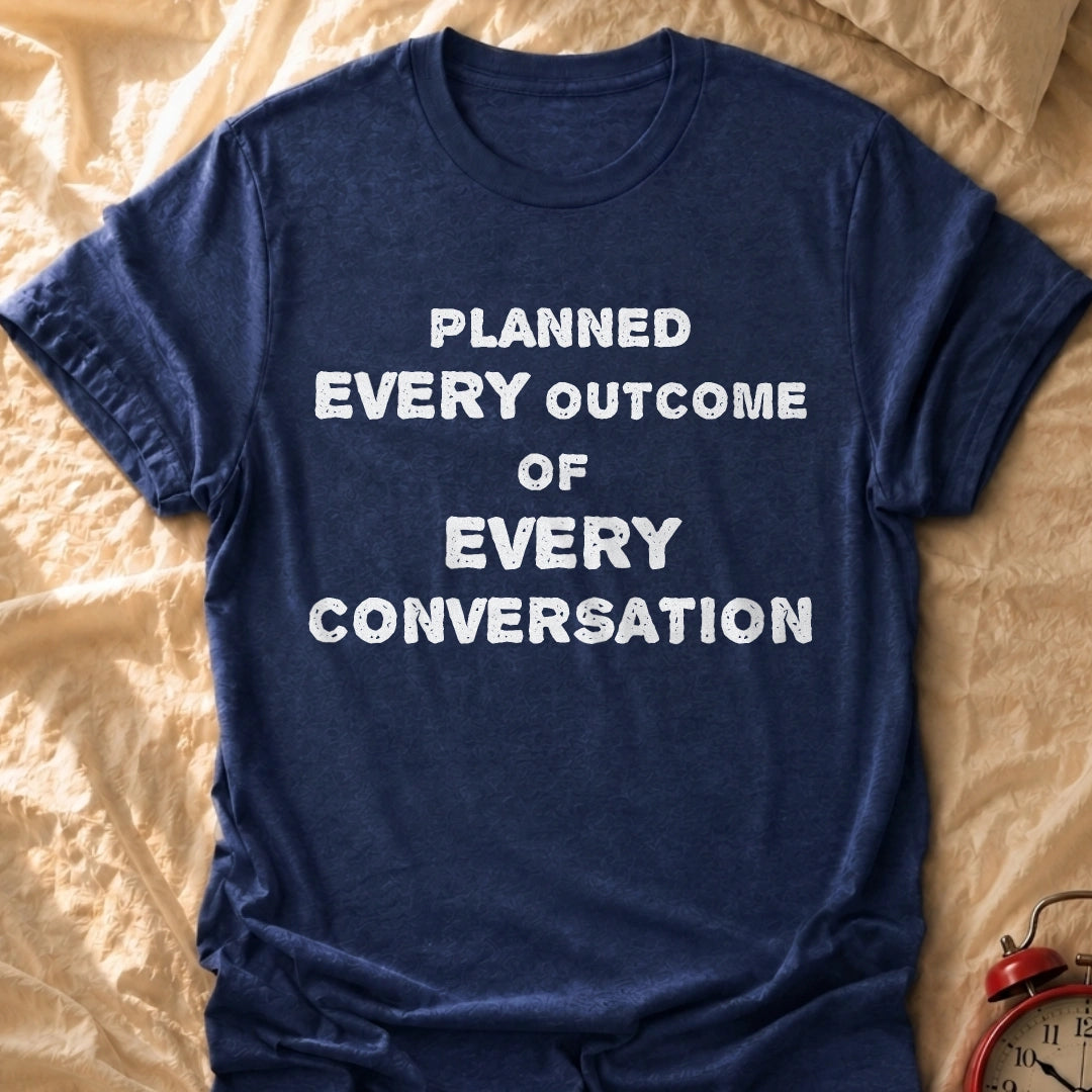 Every Outcome T-Shirt