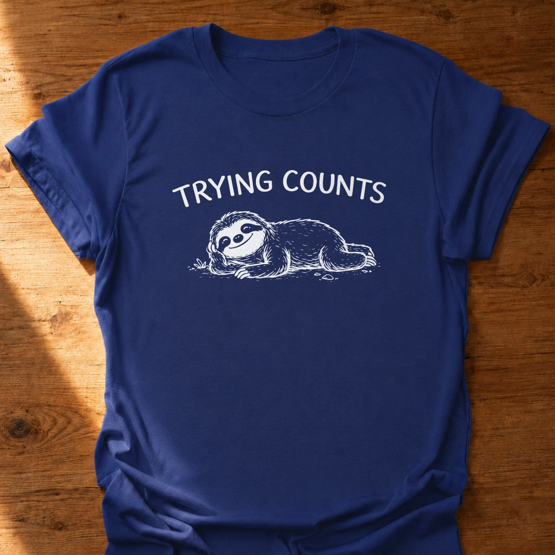 Trying Counts T-Shirt