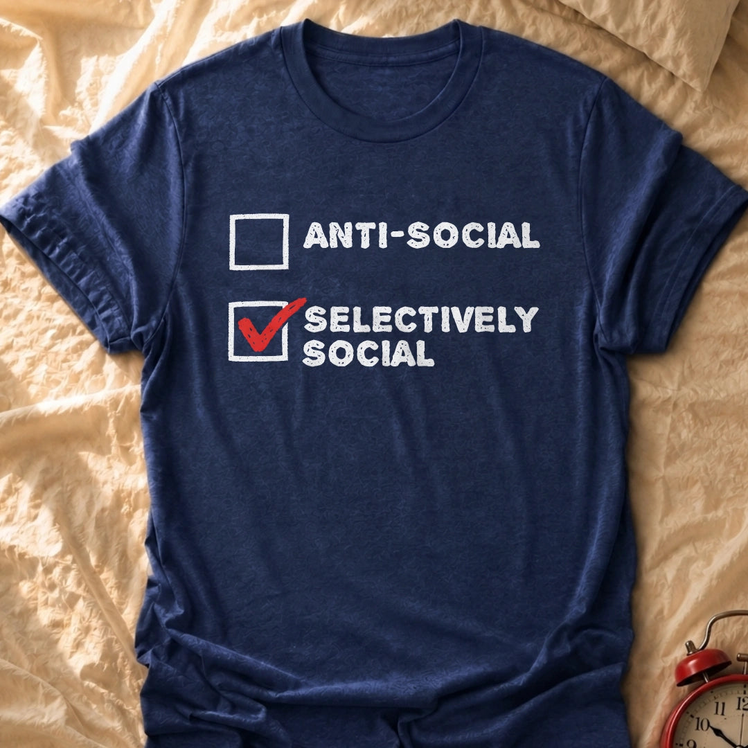 Selectively Social T-Shirt