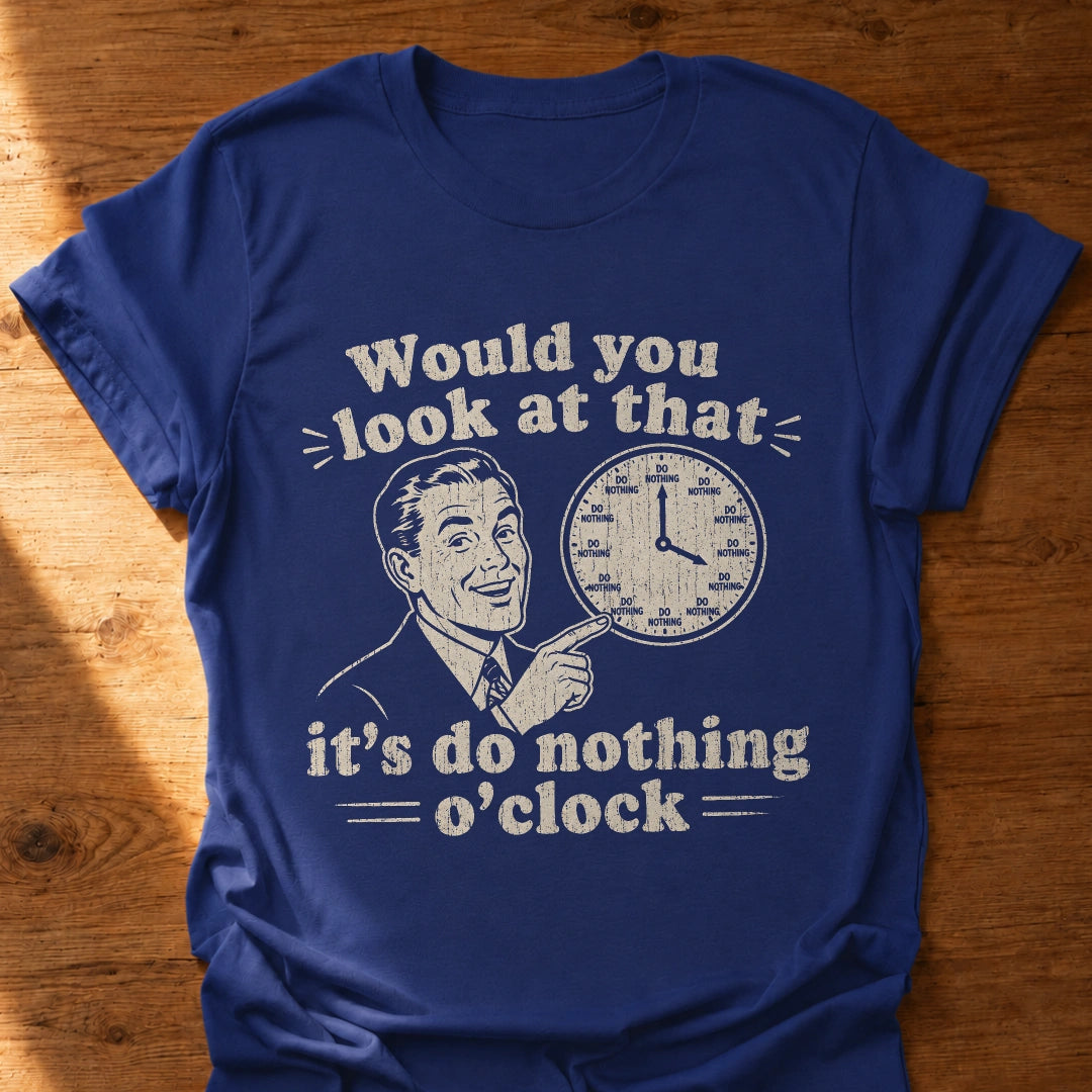 Do Nothing O'Clock Retro T-Shirt