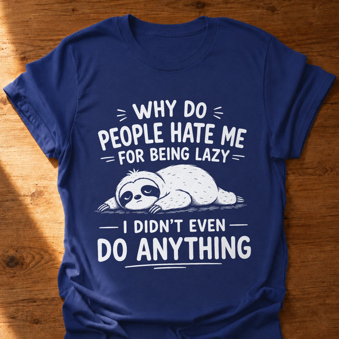 Didn't Do Anything Sloth T-Shirt