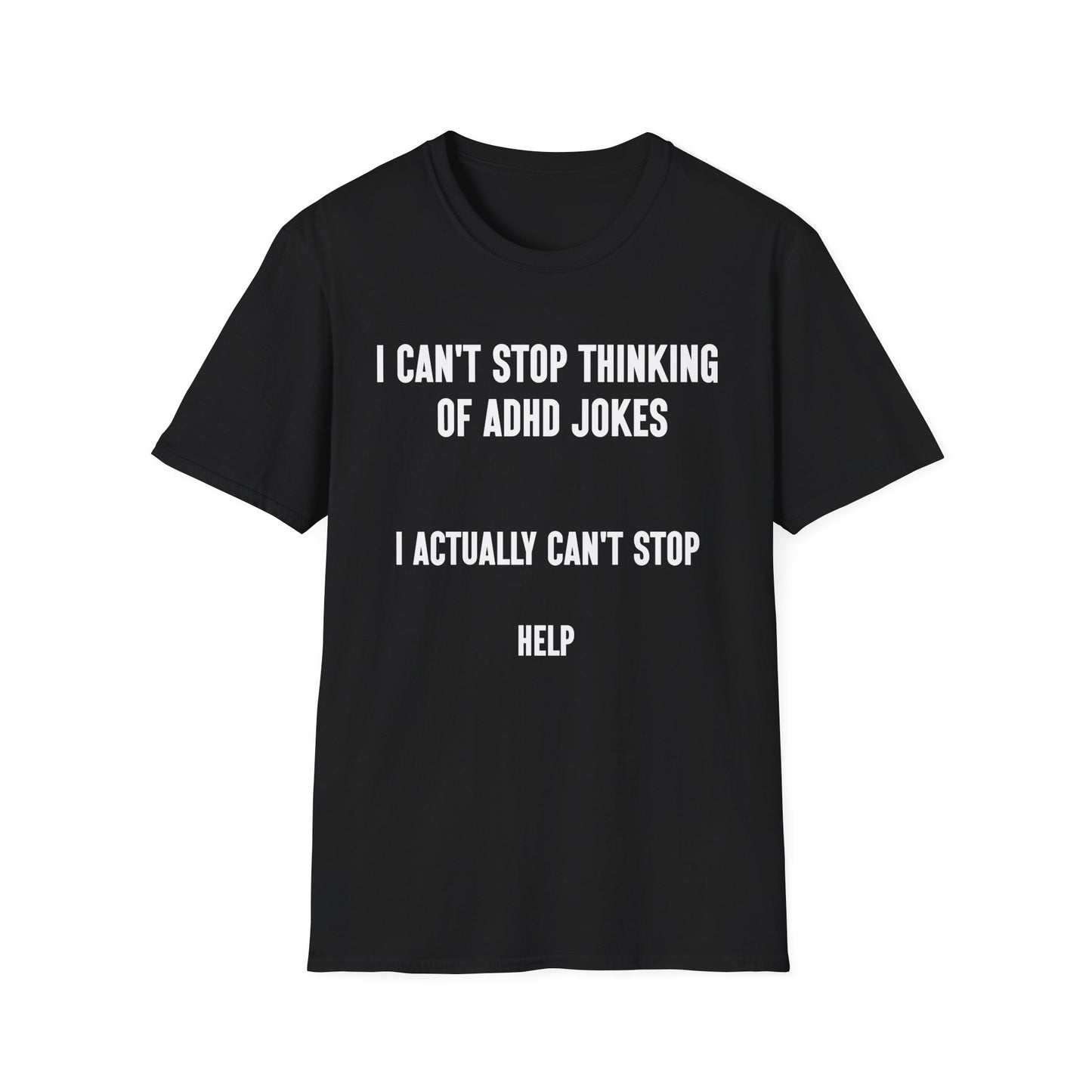 Actually Can't Stop Help T-Shirt