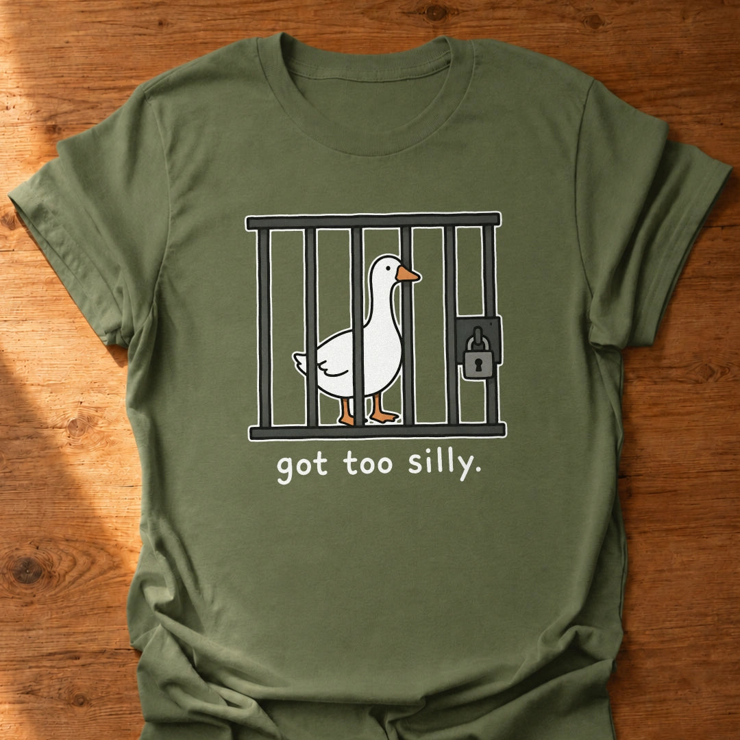 Too Silly T-Shirt