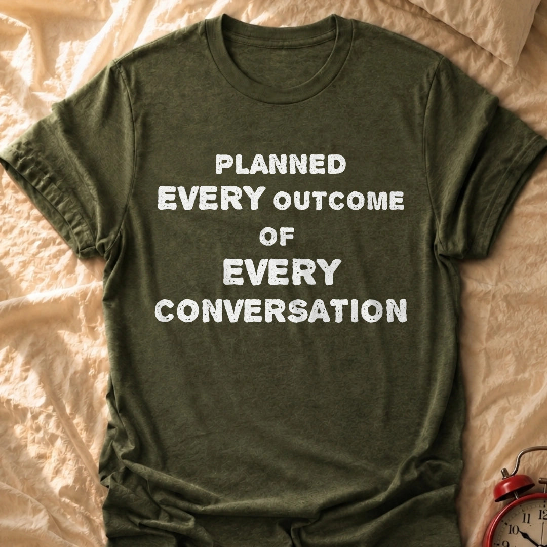 Every Outcome T-Shirt