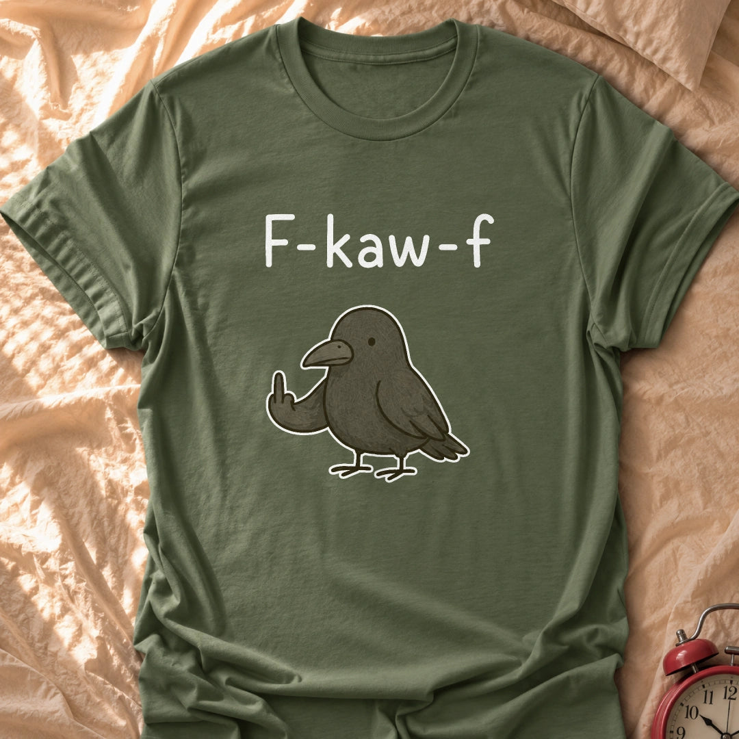 F-Kaw-F T-Shirt