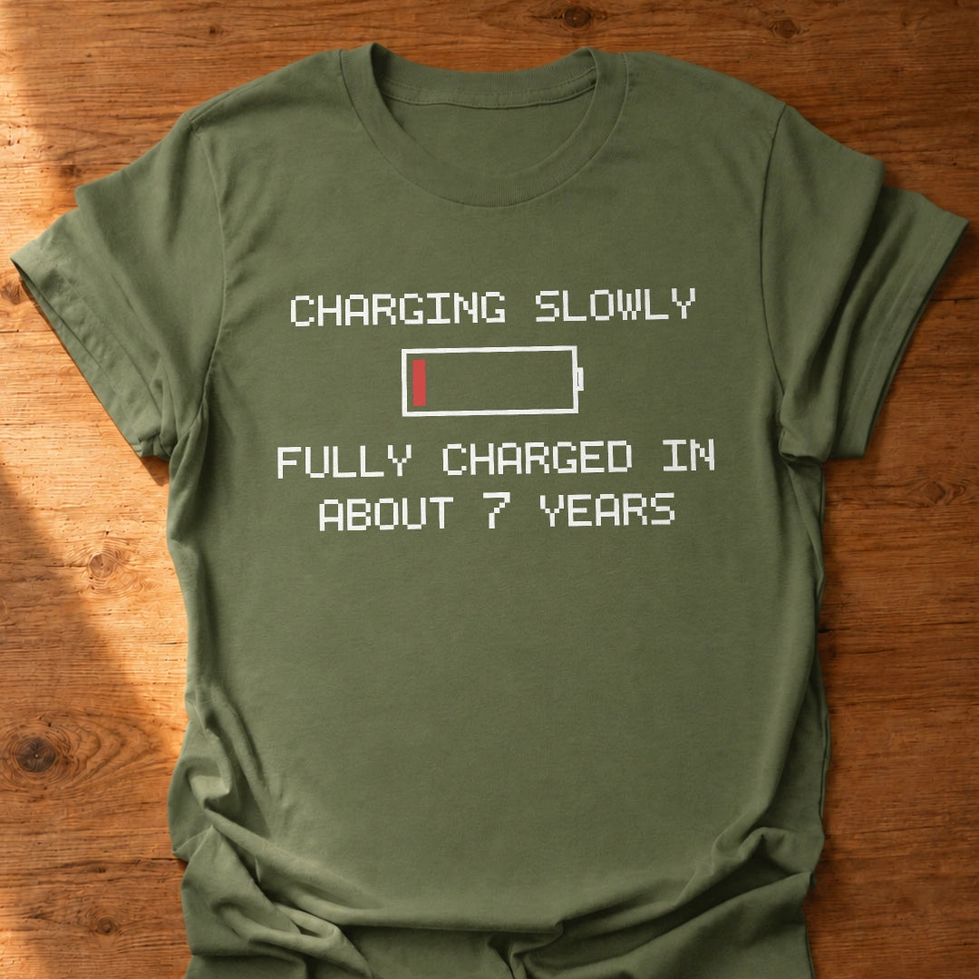 Charging Slowly T-Shirt