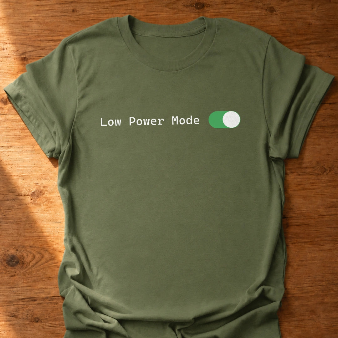 Low Power Mode T-Shirt
