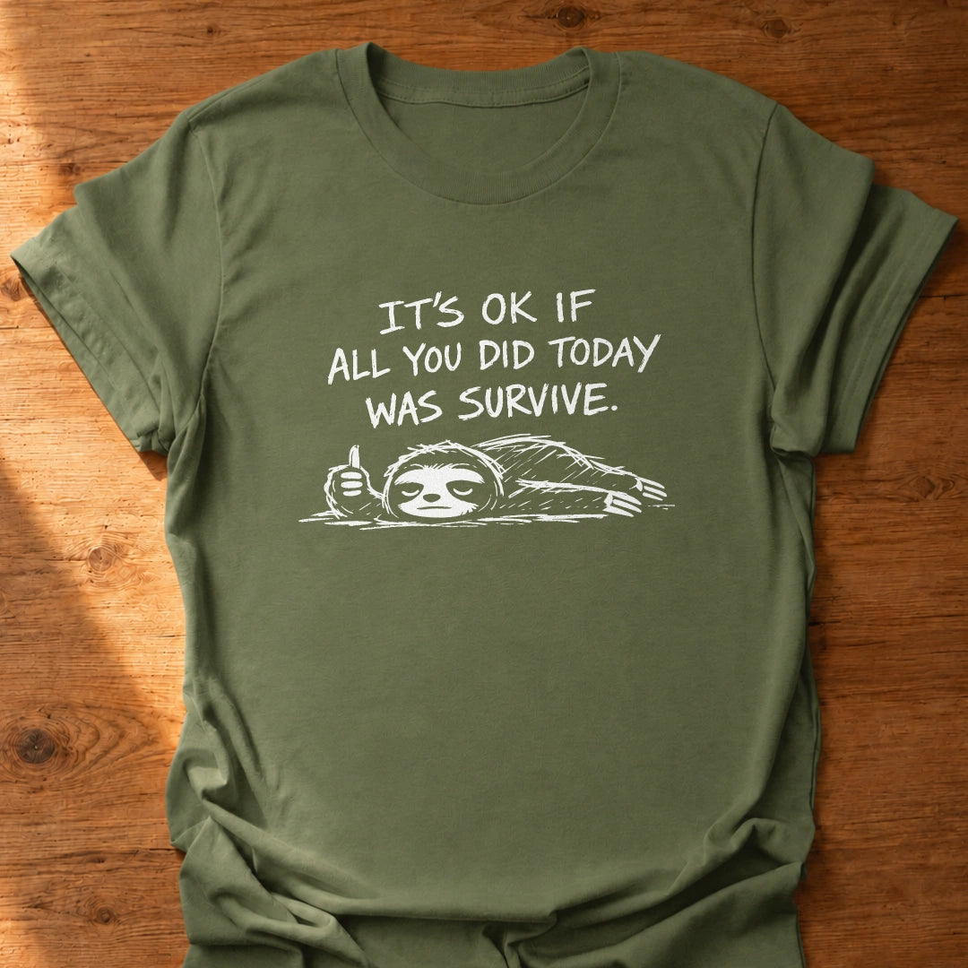 It's Ok T-Shirt