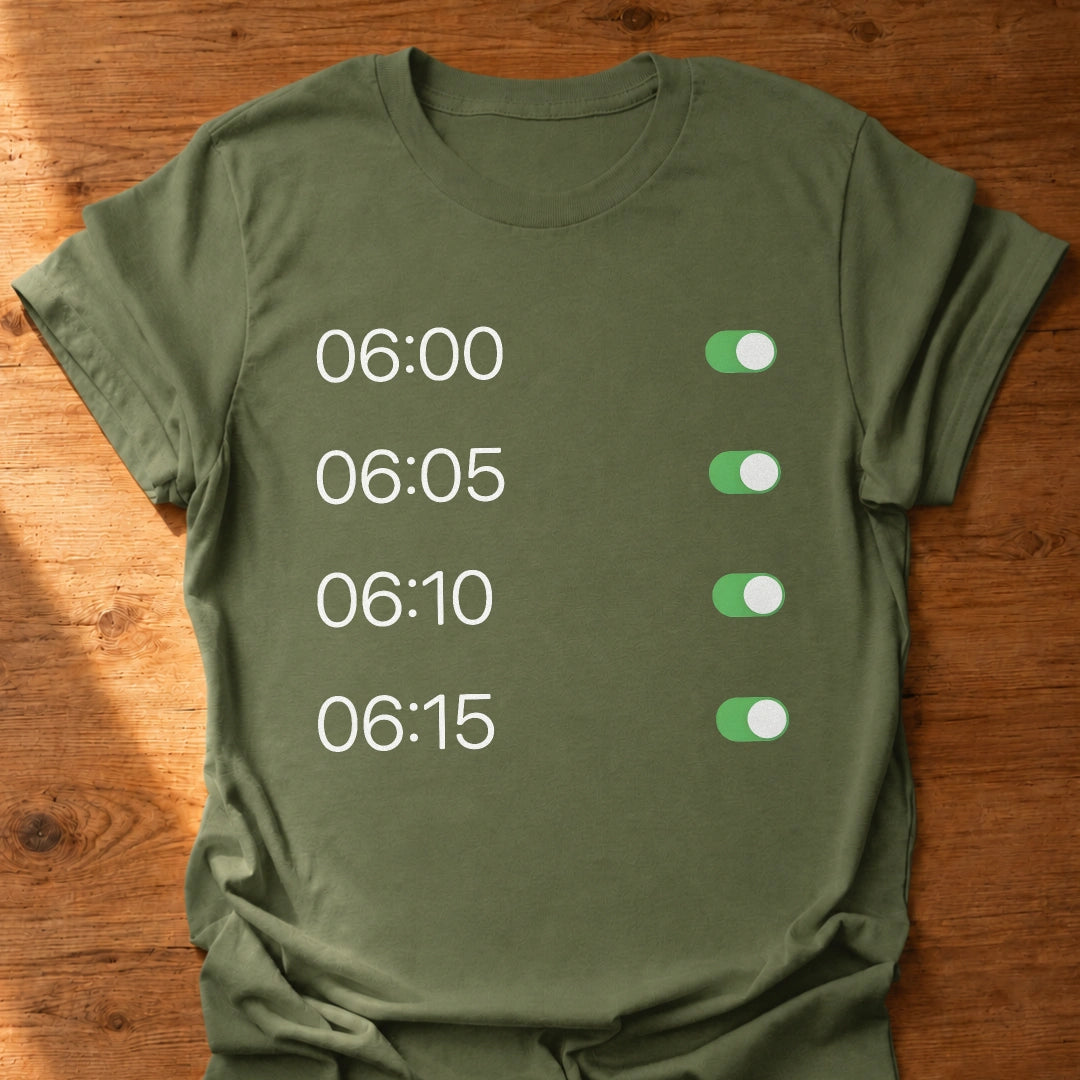 My Morning Alarms T-Shirt