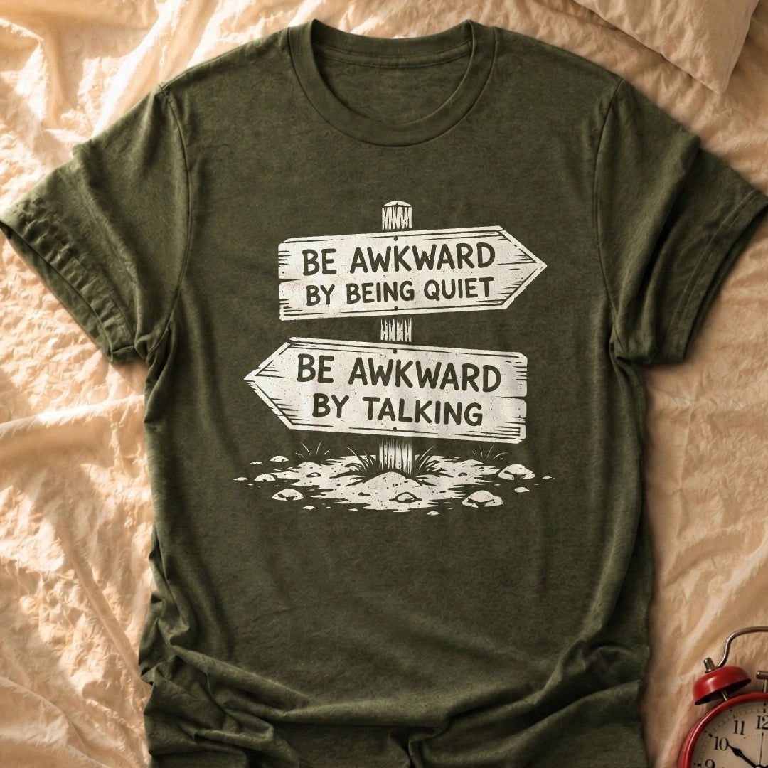 Awkward Choices T-Shirt