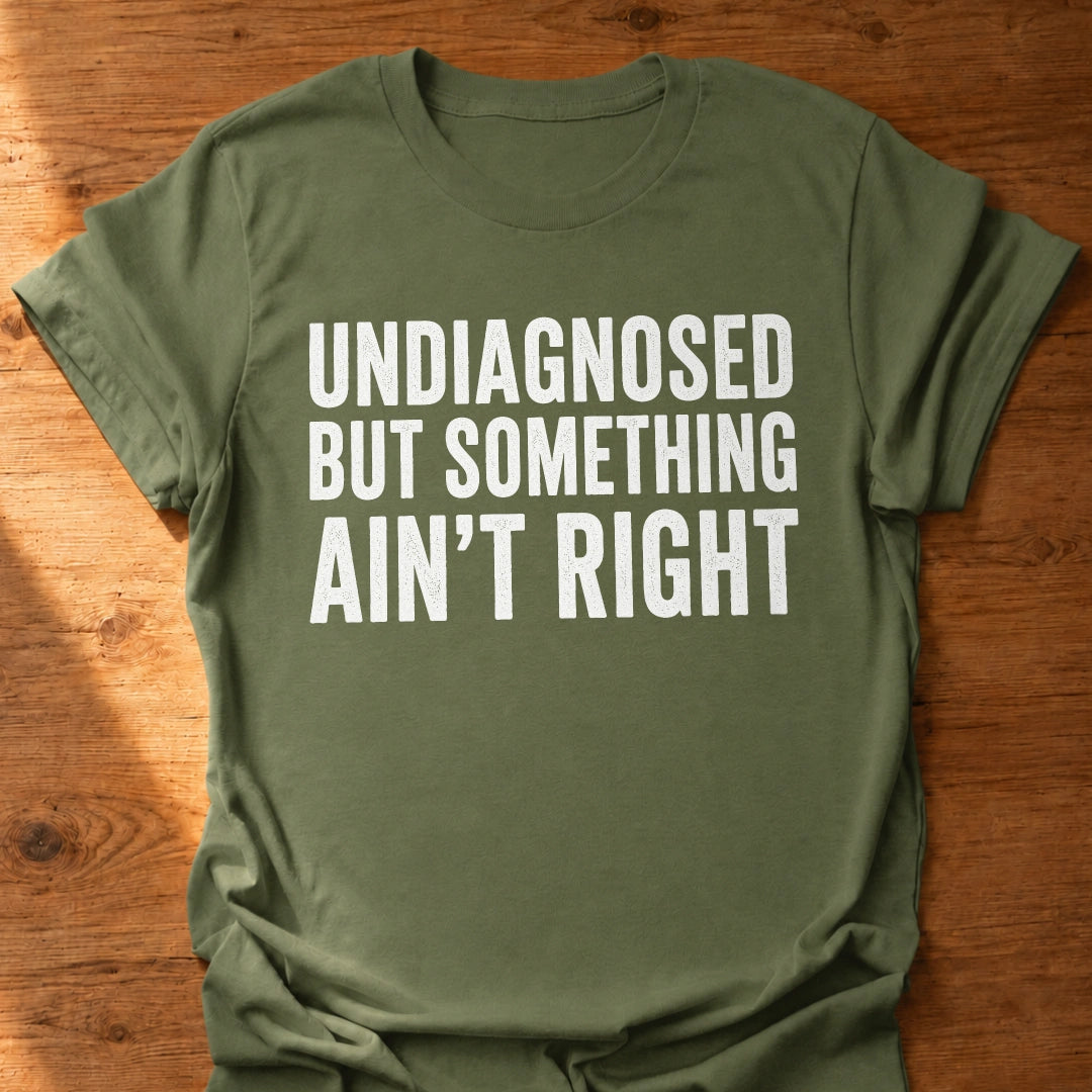 Undiagnosed T-Shirt