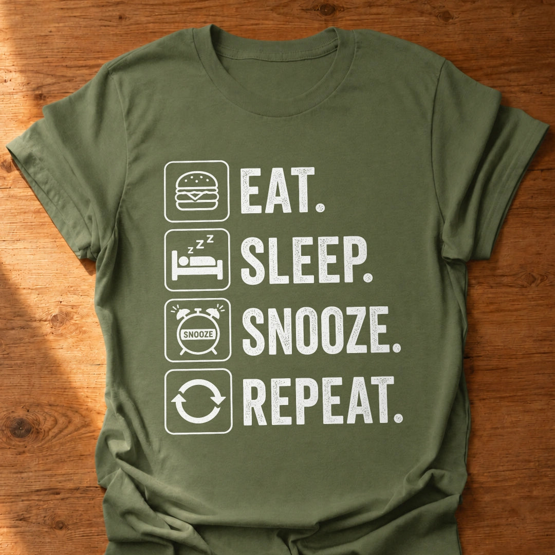 Eat Sleep Snooze Repeat T-Shirt