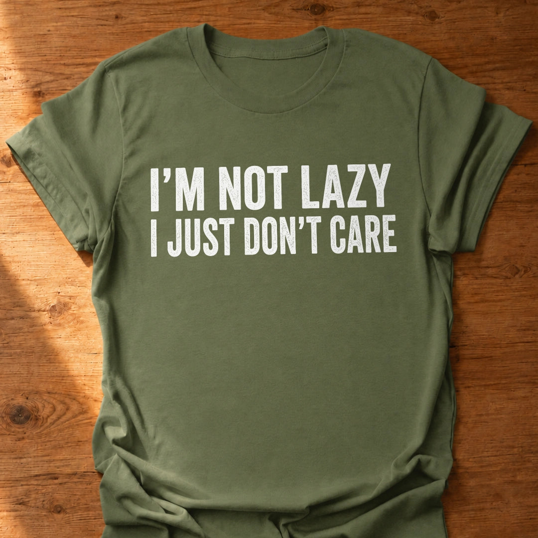I Just Don't Care T-Shirt