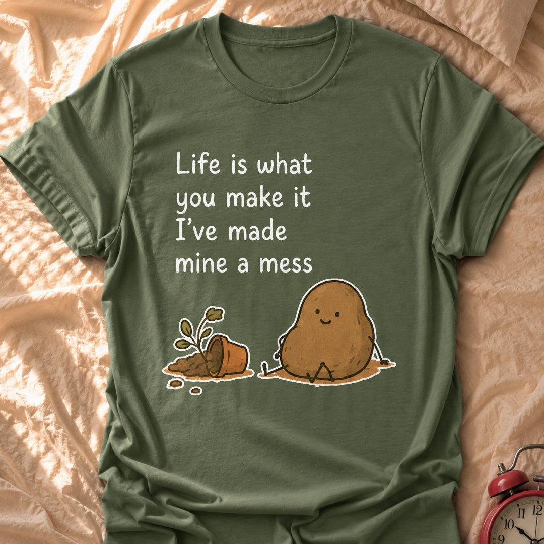 What You Make It T-Shirt