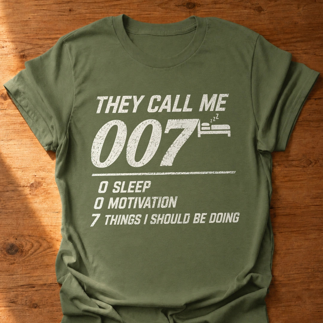 7 Things I Should Be Doing T-Shirt