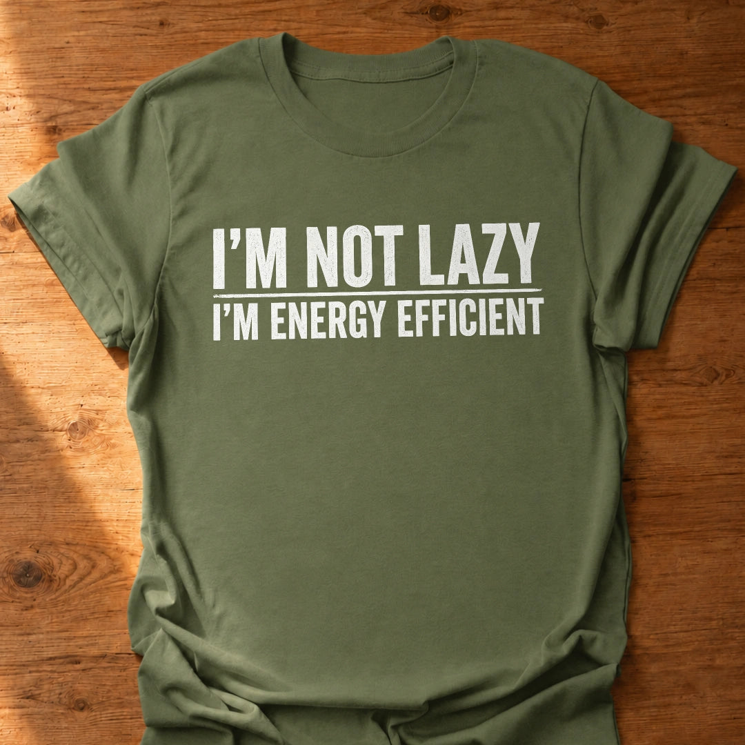 I'm Energy Efficient T-Shirt