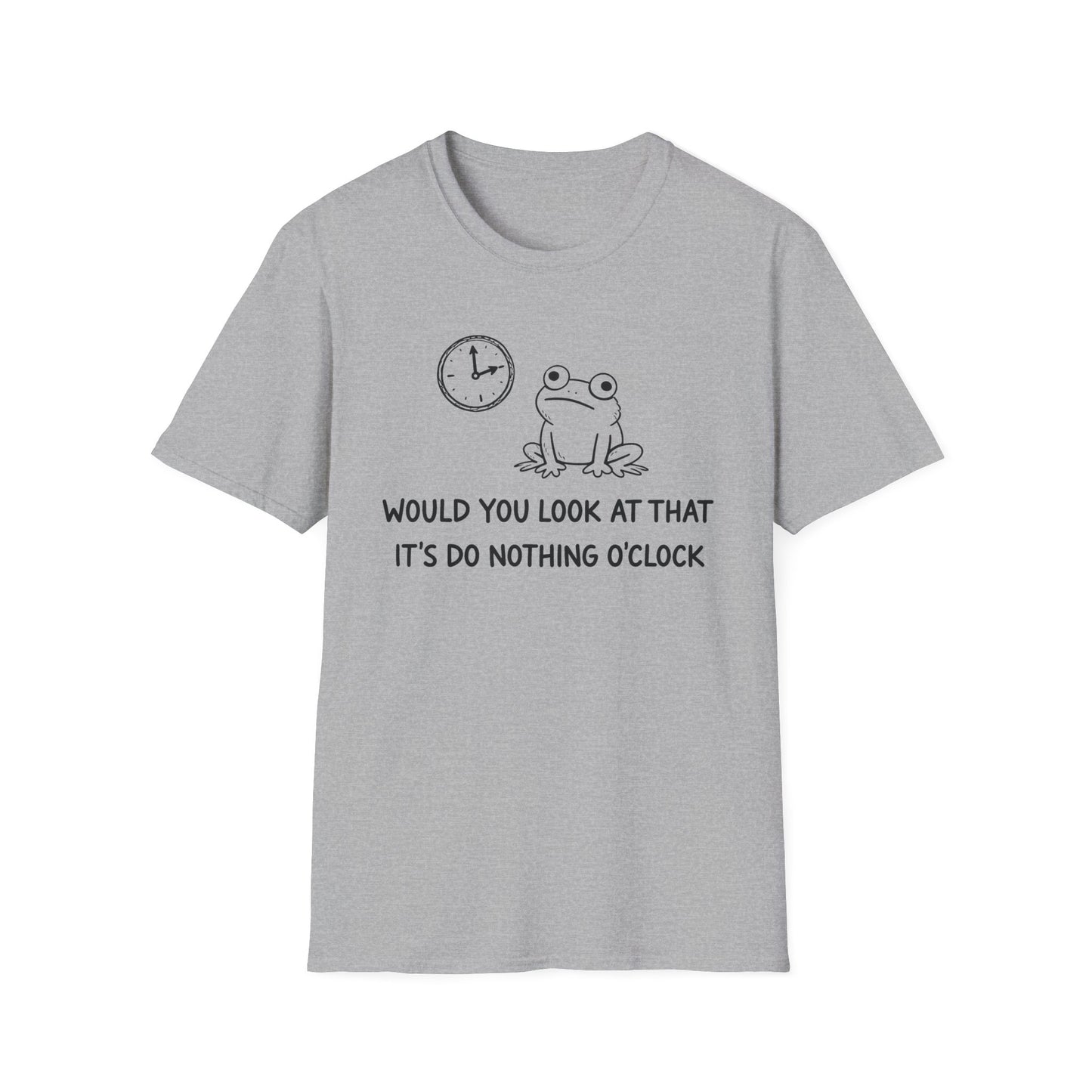 Do Nothing O'Clock T-Shirt