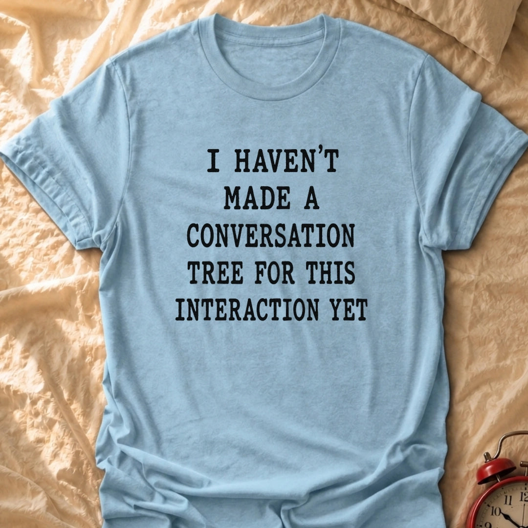Conversation Tree-less T-Shirt