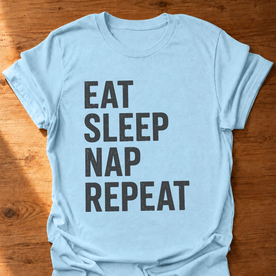 Eat Sleep Nap Repeat T-Shirt